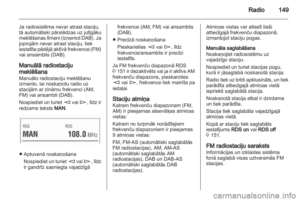 OPEL CORSA 2013.5  Informācijas un izklaides sistēmas rokasgrāmata (in Latvian) 