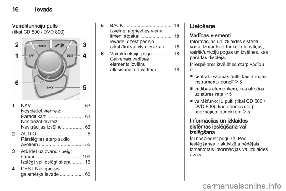 OPEL INSIGNIA 2010.5  Informācijas un izklaides sistēmas rokasgrāmata (in Latvian) 