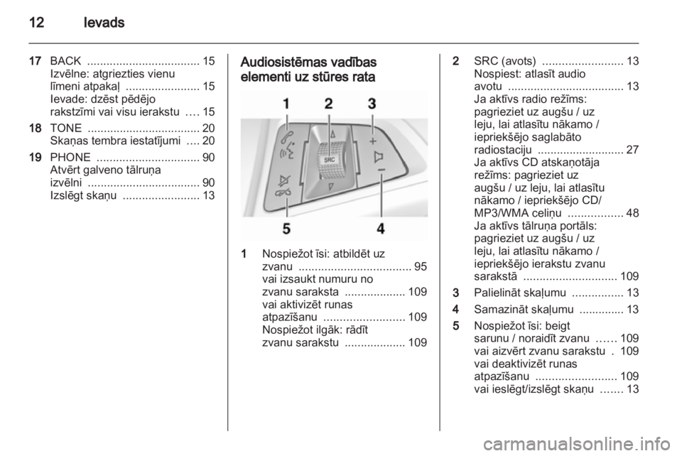 OPEL INSIGNIA 2011  Informācijas un izklaides sistēmas rokasgrāmata (in Latvian) 