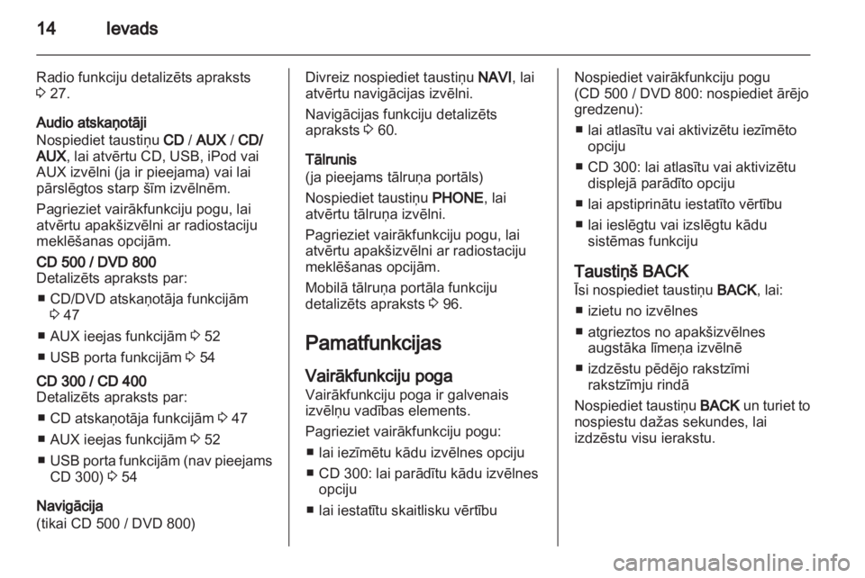 OPEL MERIVA 2011.5  Informācijas un izklaides sistēmas rokasgrāmata (in Latvian) 