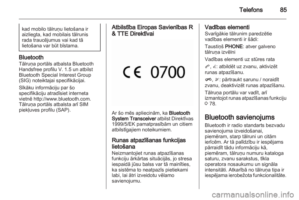 OPEL MOKKA 2013  Informācijas un izklaides sistēmas rokasgrāmata (in Latvian) 