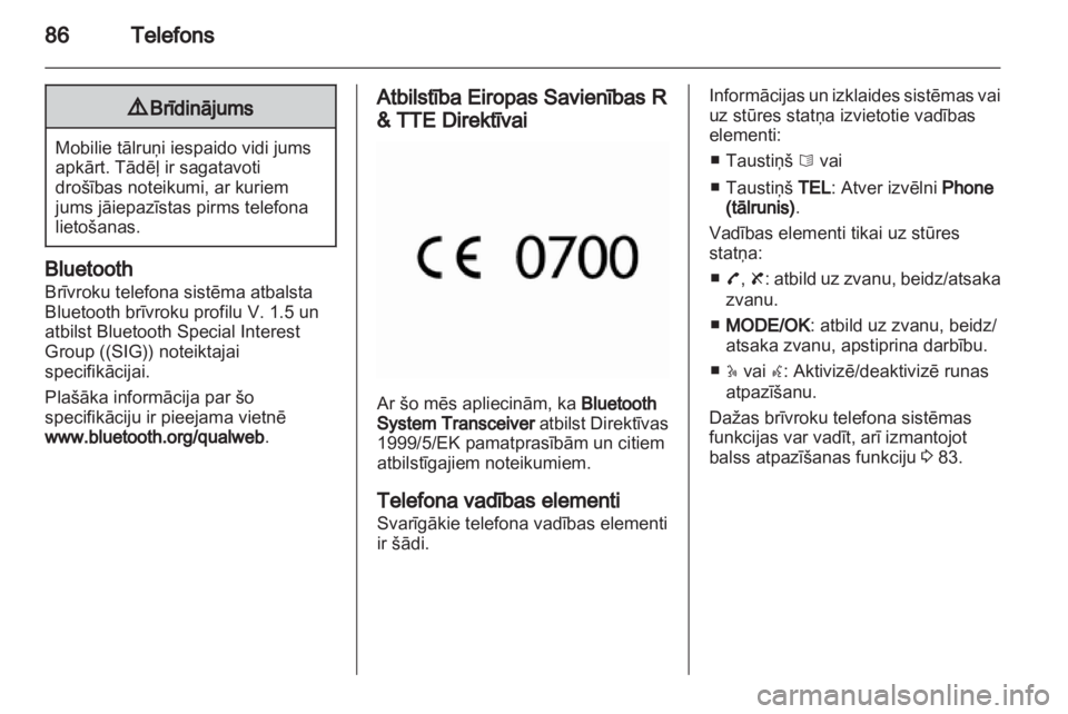 OPEL MOVANO_B 2012.5  Informācijas un izklaides sistēmas rokasgrāmata (in Latvian) 