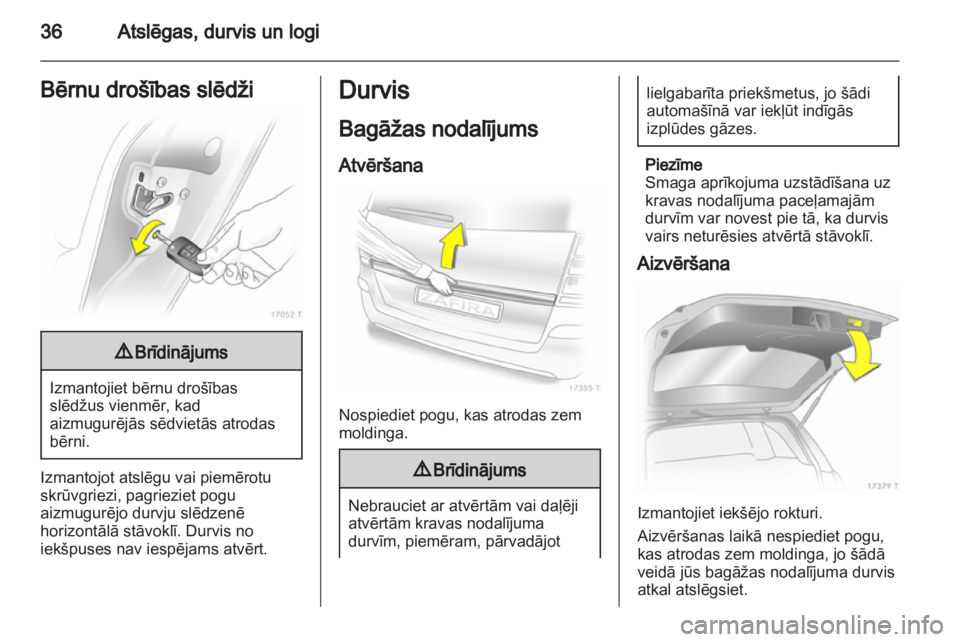 OPEL ZAFIRA 2013  Īpašnieka rokasgrāmata (in Latvian) 