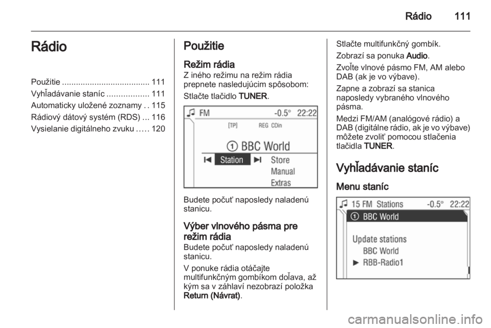 OPEL ANTARA 2013  Návod na obsluhu informačného systému (in Slovak) 
