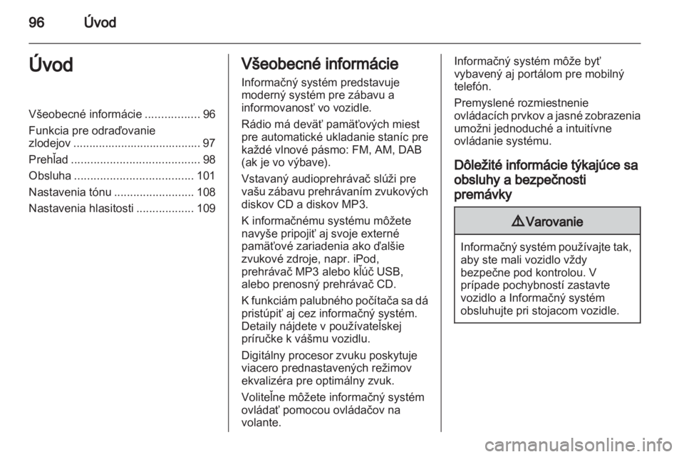 OPEL ANTARA 2013  Návod na obsluhu informačného systému (in Slovak) 