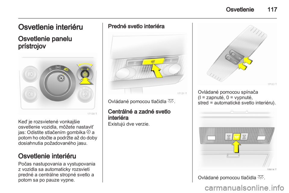 OPEL ZAFIRA 2013  Používateľská príručka (in Slovak) 