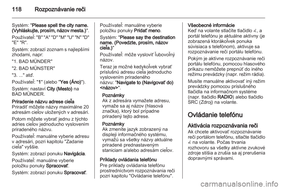 OPEL ZAFIRA C 2013  Návod na obsluhu informačného systému (in Slovak) 