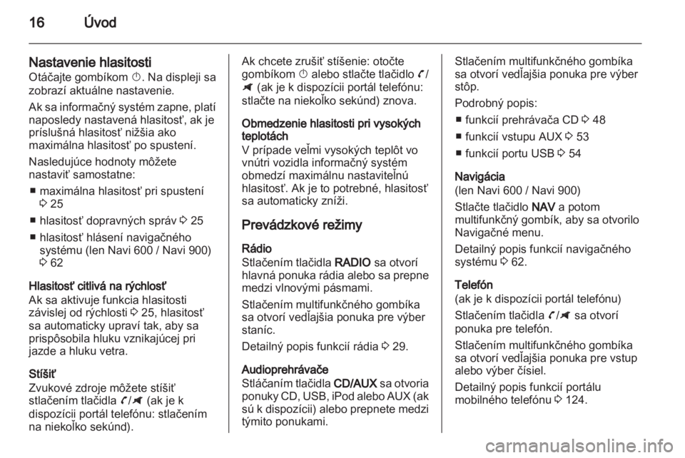 OPEL ZAFIRA C 2013  Návod na obsluhu informačného systému (in Slovak) 