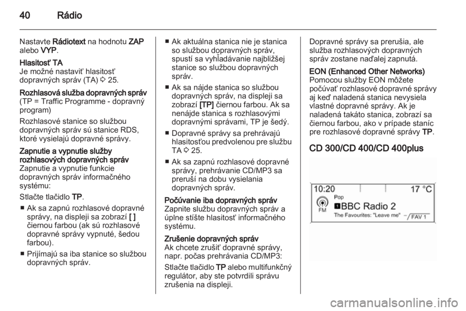 OPEL ZAFIRA C 2013  Návod na obsluhu informačného systému (in Slovak) 