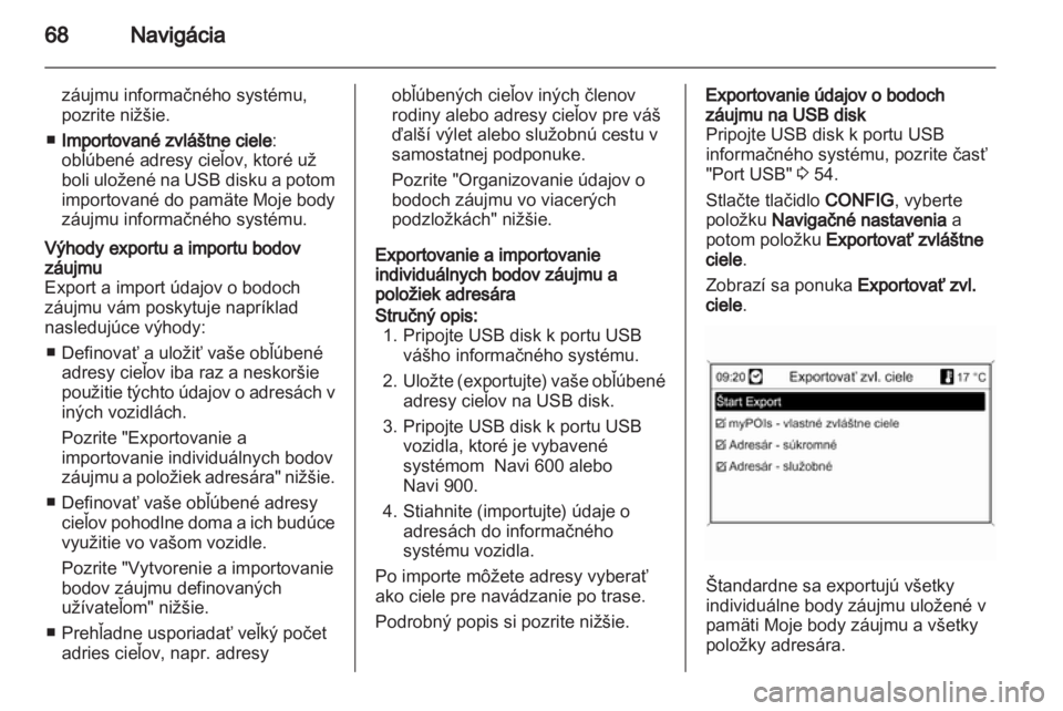 OPEL ZAFIRA C 2013  Návod na obsluhu informačného systému (in Slovak) 