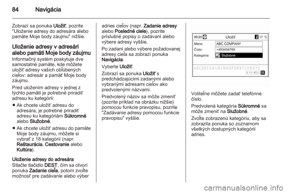 OPEL ZAFIRA C 2013  Návod na obsluhu informačného systému (in Slovak) 