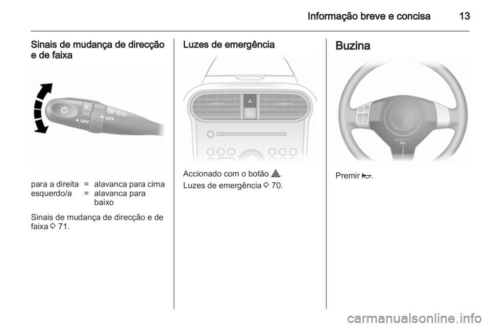 OPEL AGILA 2011  Manual de Instruções (in Portugues) 