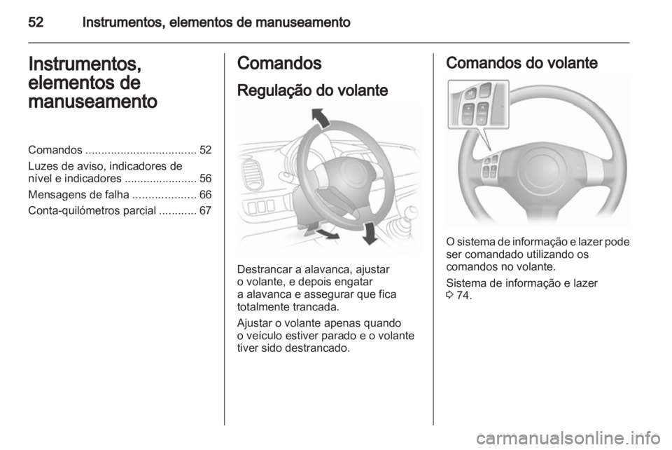 OPEL AGILA 2011  Manual de Instruções (in Portugues) 