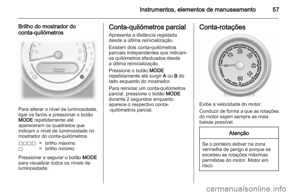 OPEL AGILA 2011  Manual de Instruções (in Portugues) 