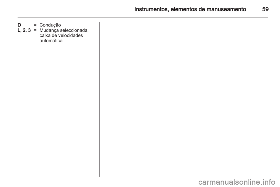 OPEL AGILA 2011  Manual de Instruções (in Portugues) 