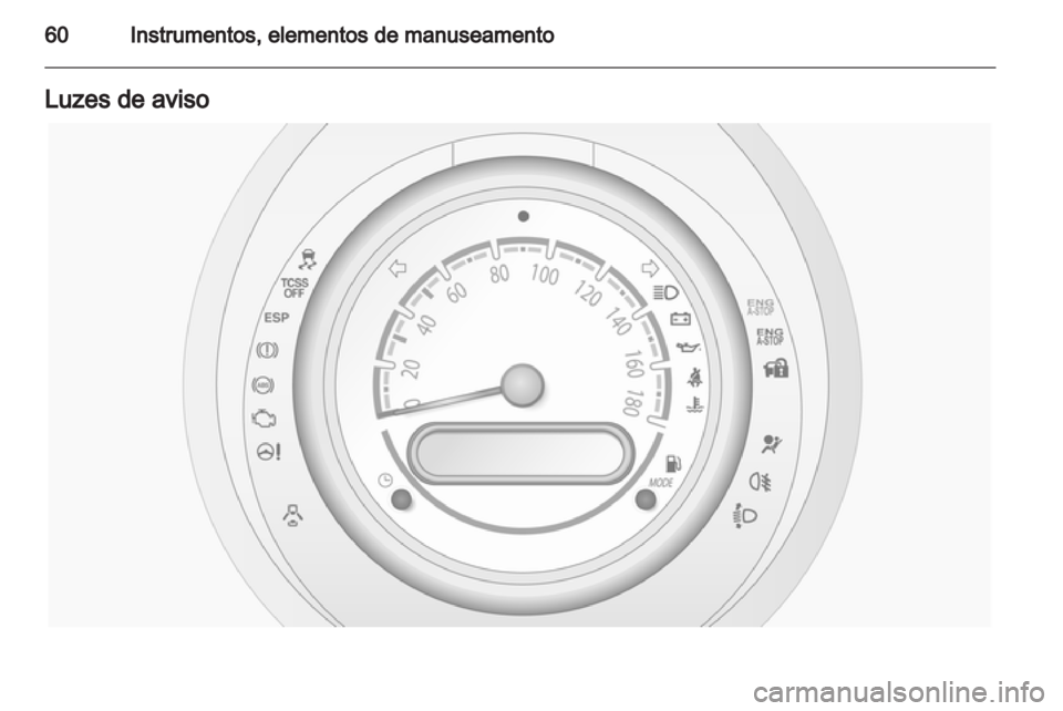 OPEL AGILA 2011  Manual de Instruções (in Portugues) 