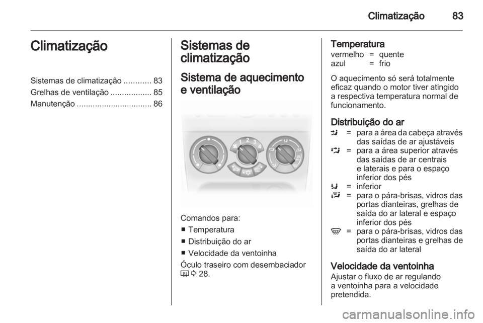 OPEL AGILA 2011  Manual de Instruções (in Portugues) 