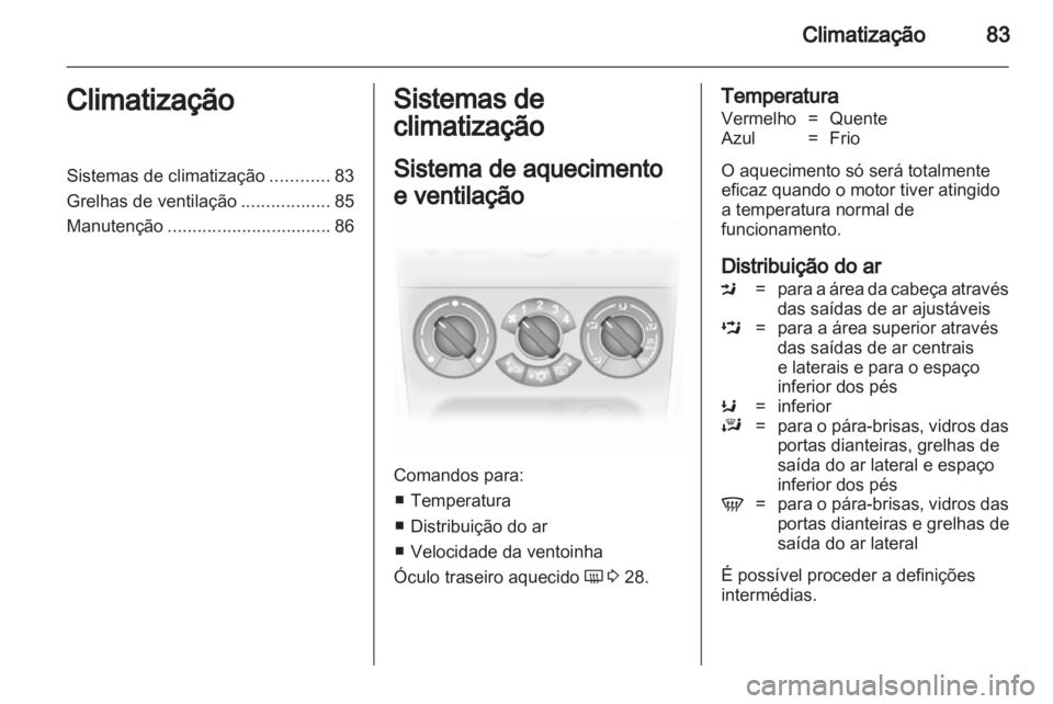 OPEL AGILA 2012  Manual de Instruções (in Portugues) 