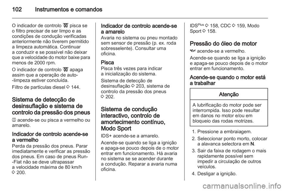 OPEL ASTRA H 2010.5  Manual de Instruções (in Portugues) 