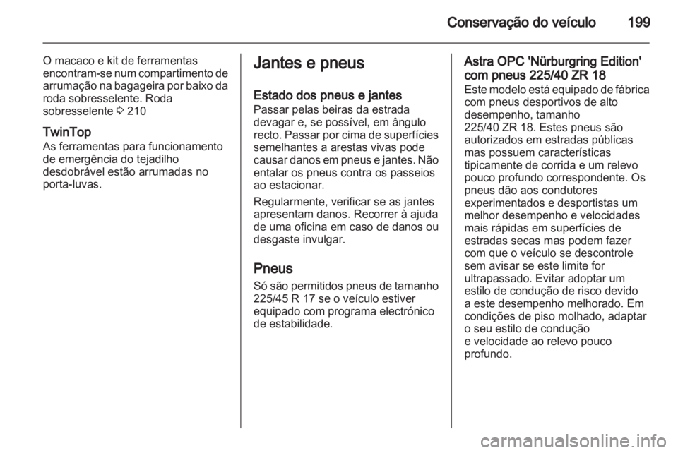 OPEL ASTRA H 2010.5  Manual de Instruções (in Portugues) 