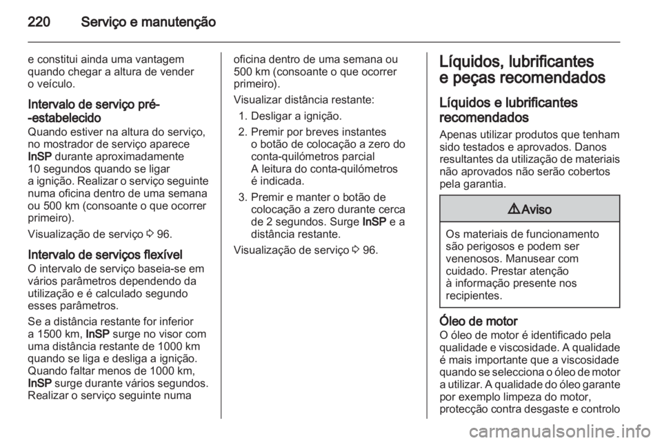 OPEL ASTRA H 2010.5  Manual de Instruções (in Portugues) 