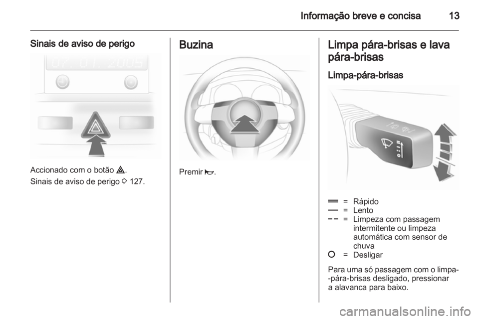 OPEL ASTRA H 2011  Manual de Instruções (in Portugues) 