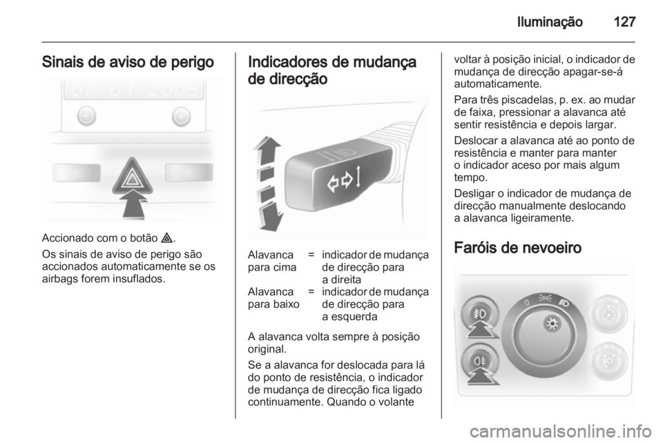 OPEL ASTRA H 2011  Manual de Instruções (in Portugues) 