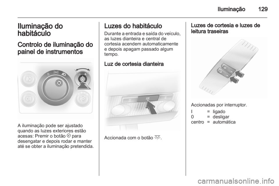 OPEL ASTRA H 2011  Manual de Instruções (in Portugues) 
