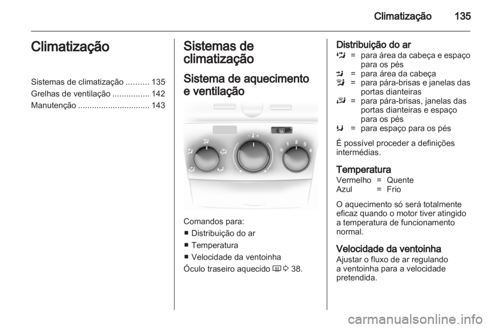 OPEL ASTRA H 2011  Manual de Instruções (in Portugues) 