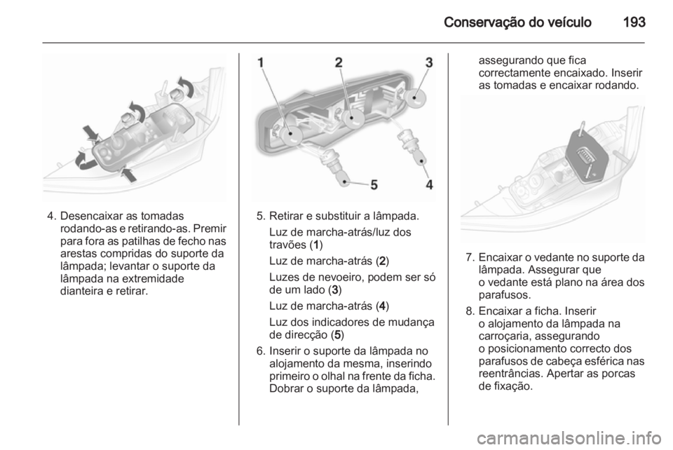 OPEL ASTRA H 2011  Manual de Instruções (in Portugues) 