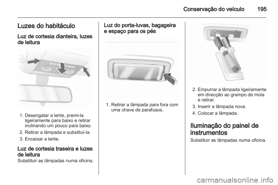 OPEL ASTRA H 2011  Manual de Instruções (in Portugues) 