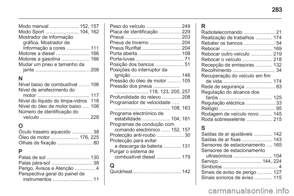 OPEL ASTRA H 2011  Manual de Instruções (in Portugues) 
