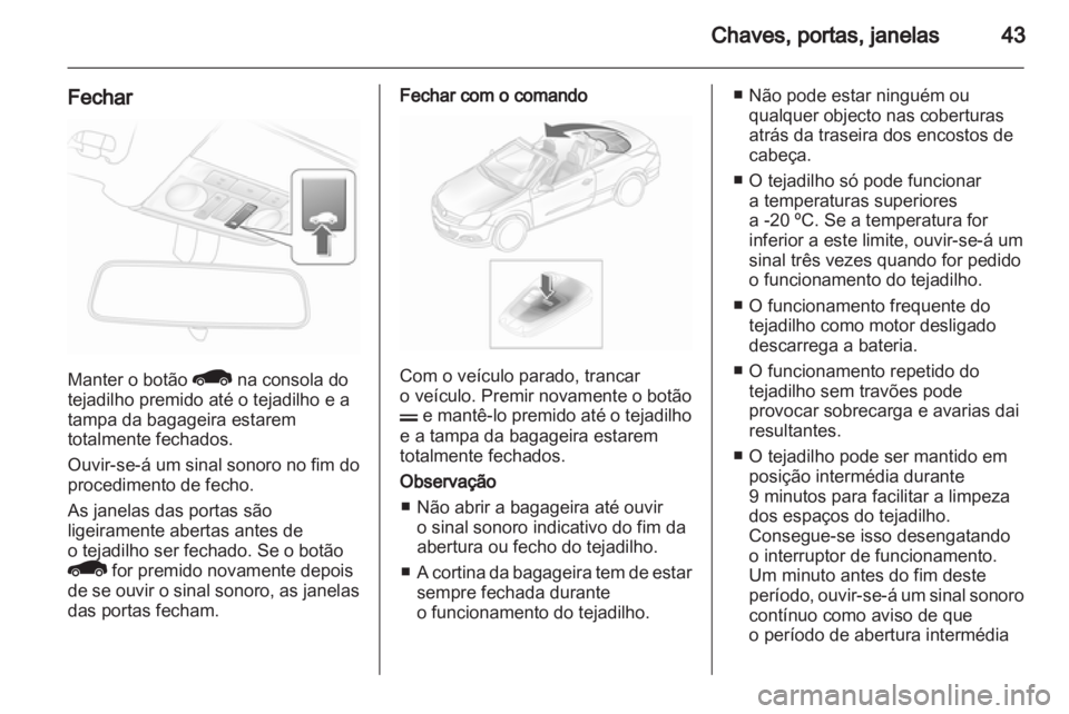 OPEL ASTRA H 2011  Manual de Instruções (in Portugues) 