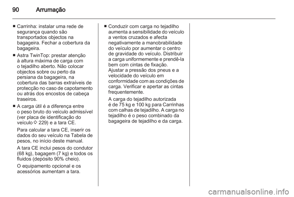 OPEL ASTRA H 2011  Manual de Instruções (in Portugues) 