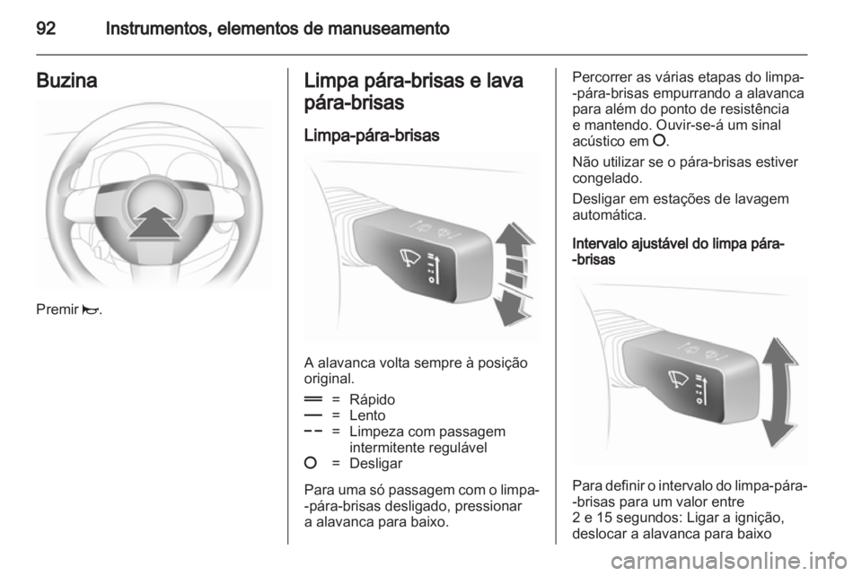 OPEL ASTRA H 2011  Manual de Instruções (in Portugues) 