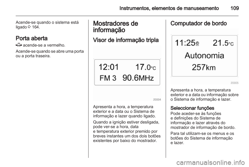 OPEL ASTRA H 2011.5  Manual de Instruções (in Portugues) 