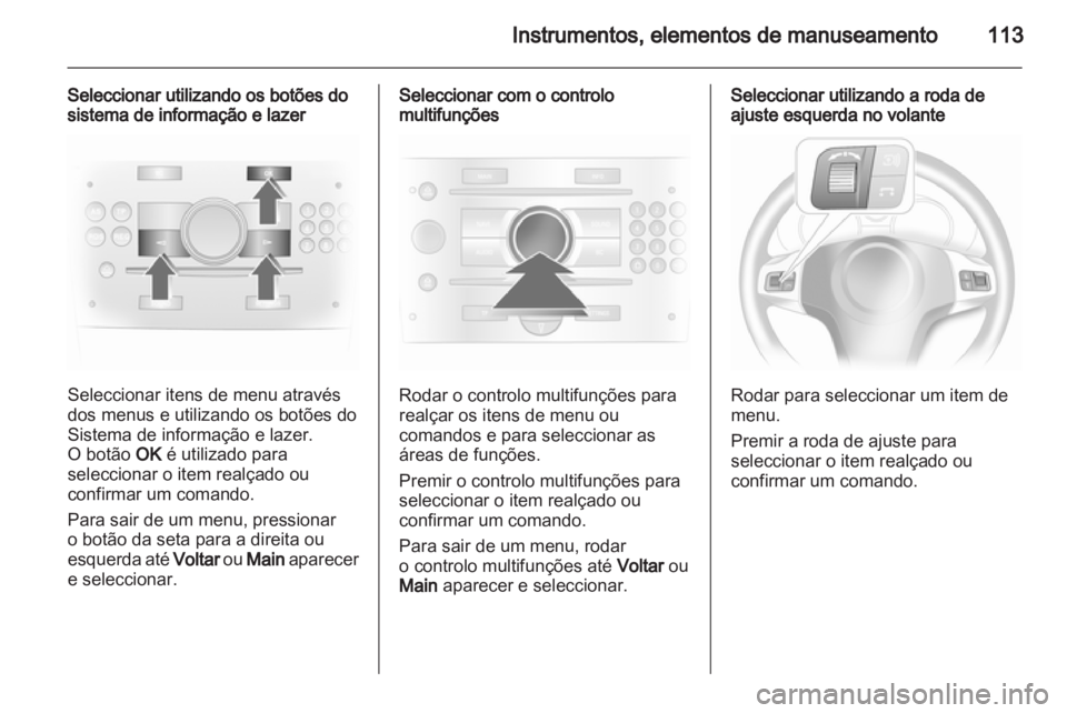 OPEL ASTRA H 2011.5  Manual de Instruções (in Portugues) 