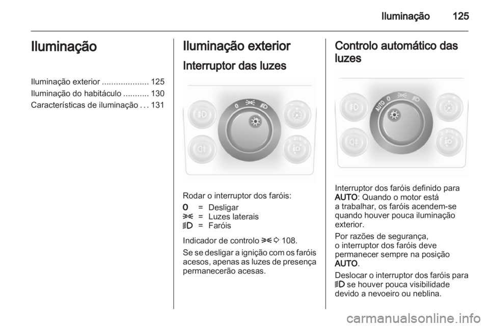 OPEL ASTRA H 2011.5  Manual de Instruções (in Portugues) 