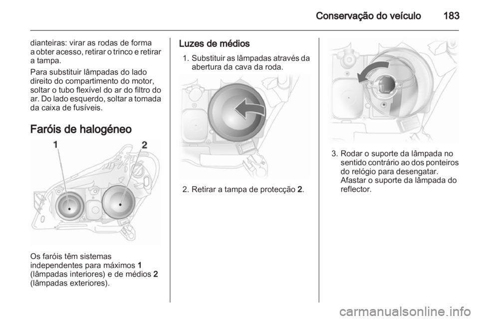 OPEL ASTRA H 2011.5  Manual de Instruções (in Portugues) 