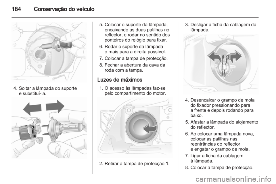 OPEL ASTRA H 2011.5  Manual de Instruções (in Portugues) 