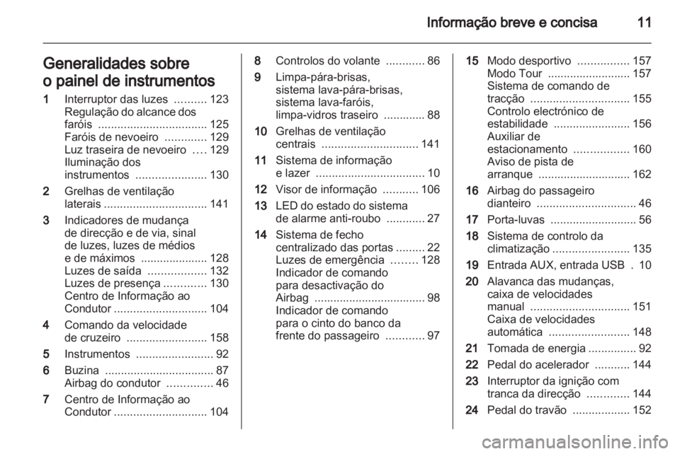OPEL ASTRA J 2011  Manual de Instruções (in Portugues) 