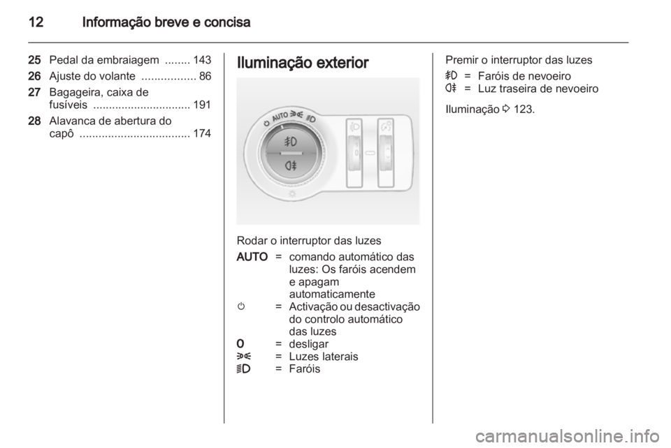 OPEL ASTRA J 2011  Manual de Instruções (in Portugues) 
