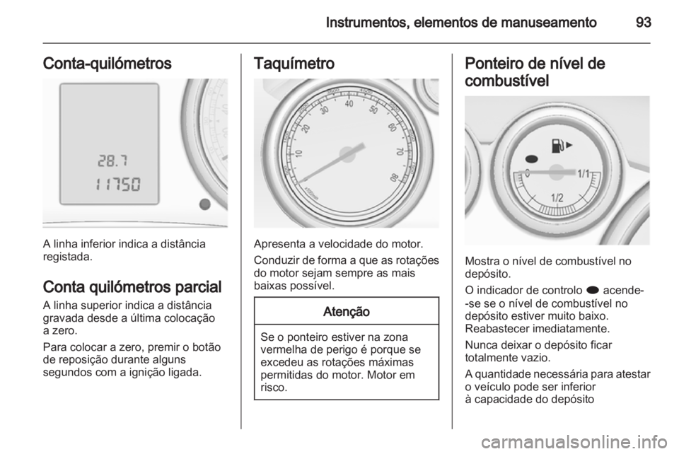 OPEL ASTRA J 2011  Manual de Instruções (in Portugues) 
