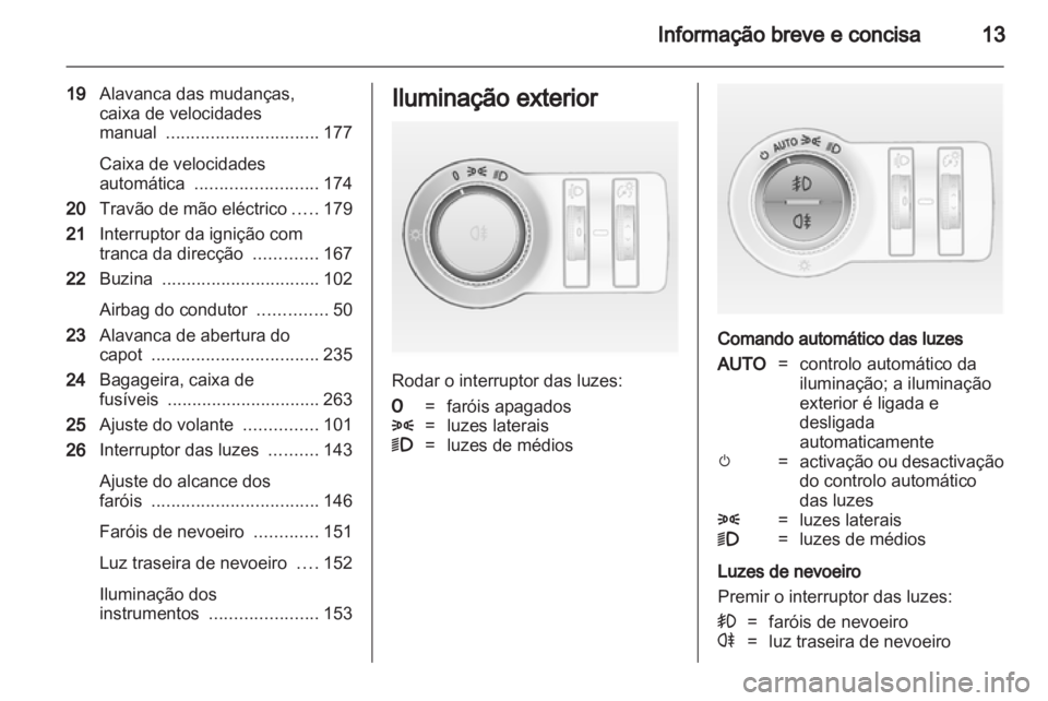 OPEL ASTRA J 2013  Manual de Instruções (in Portugues) 