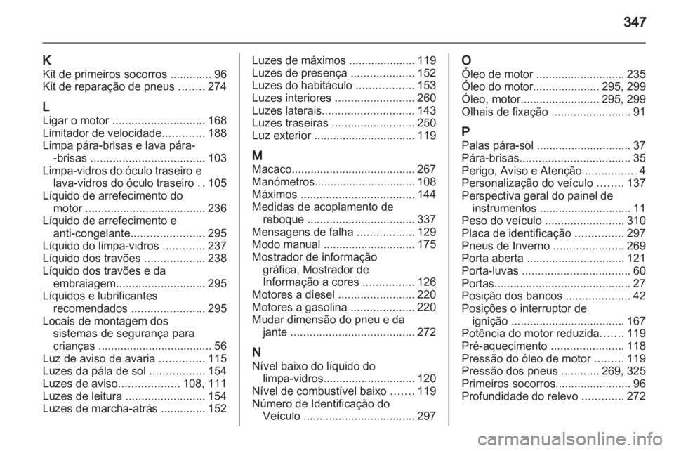 OPEL ASTRA J 2013  Manual de Instruções (in Portugues) 