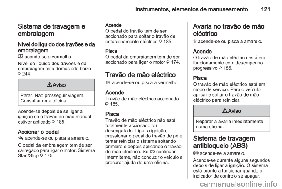 OPEL ASTRA J 2013.5  Manual de Instruções (in Portugues) 