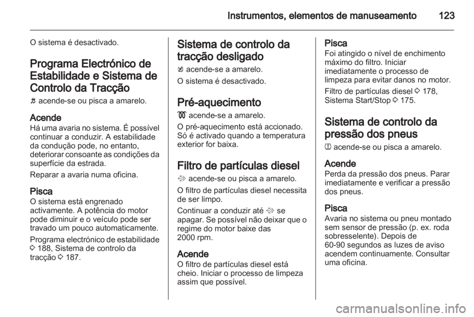 OPEL ASTRA J 2013.5  Manual de Instruções (in Portugues) 