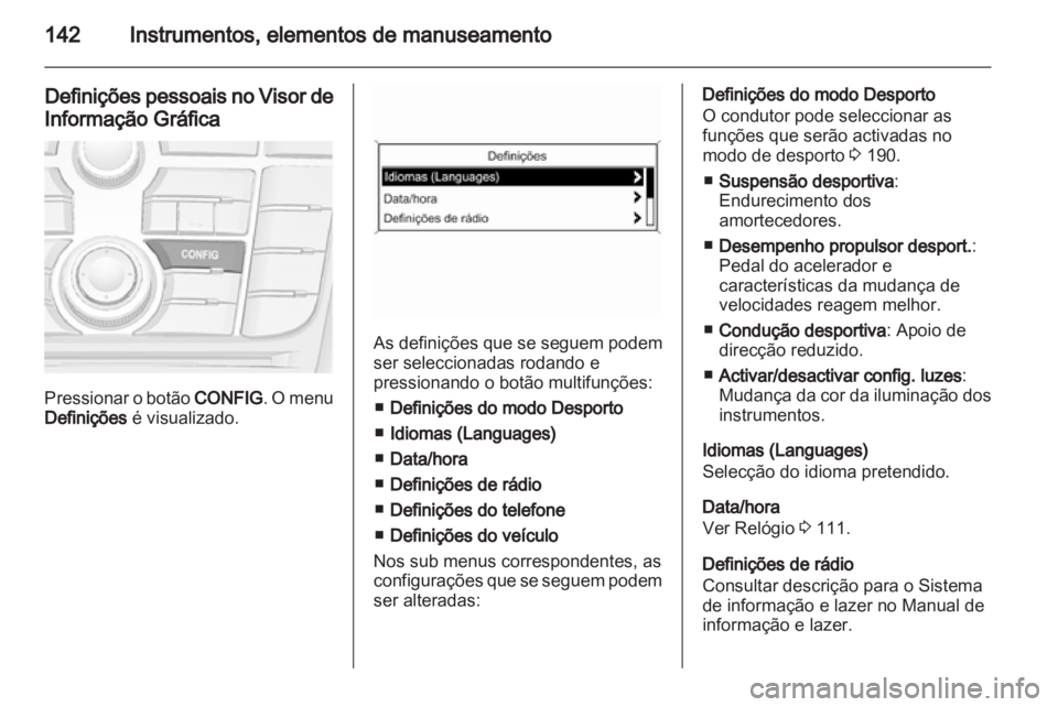 OPEL ASTRA J 2013.5  Manual de Instruções (in Portugues) 