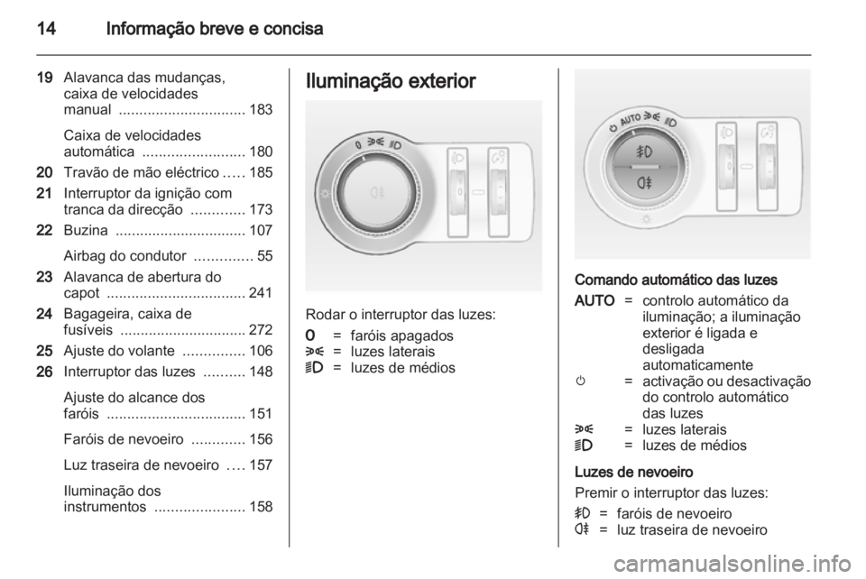 OPEL ASTRA J 2013.5  Manual de Instruções (in Portugues) 
