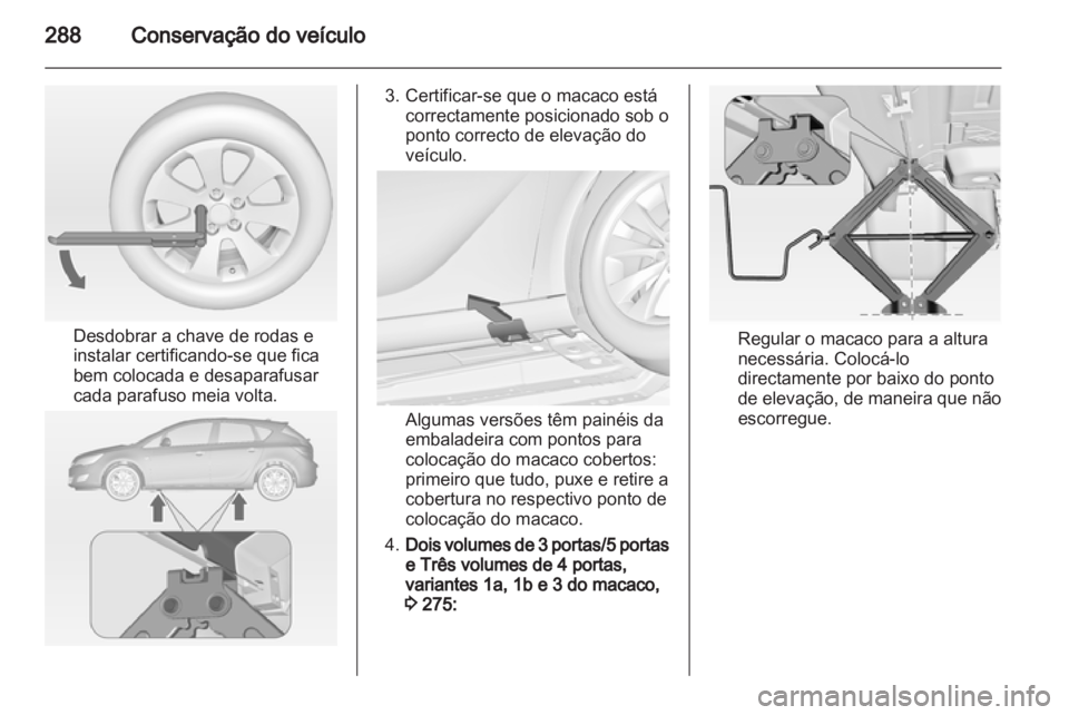 OPEL ASTRA J 2013.5  Manual de Instruções (in Portugues) 